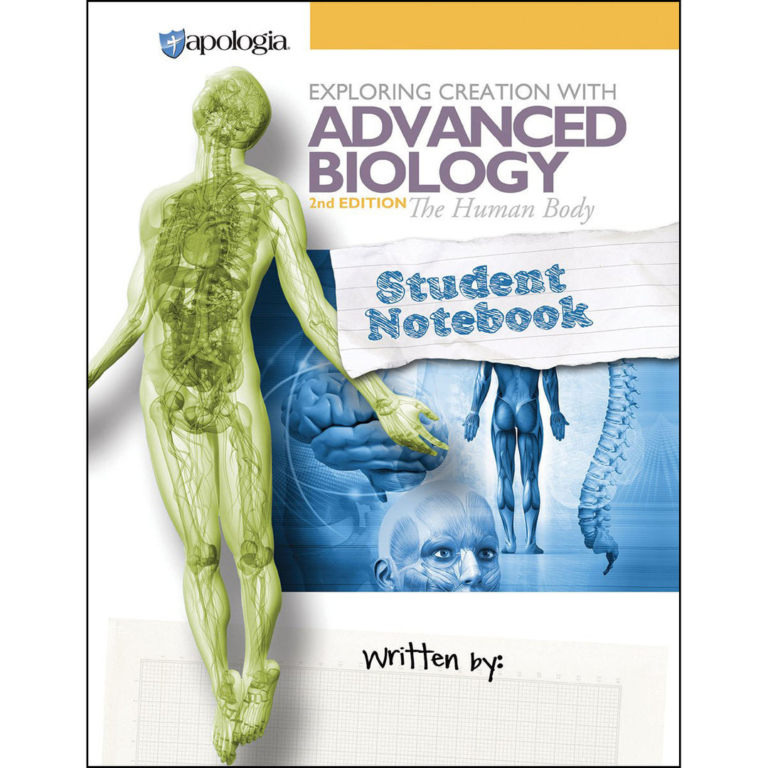 Exploring Creation With Advanced Biology 2nd Edition The Human Body, Student Notebook (Spiral-Bound)