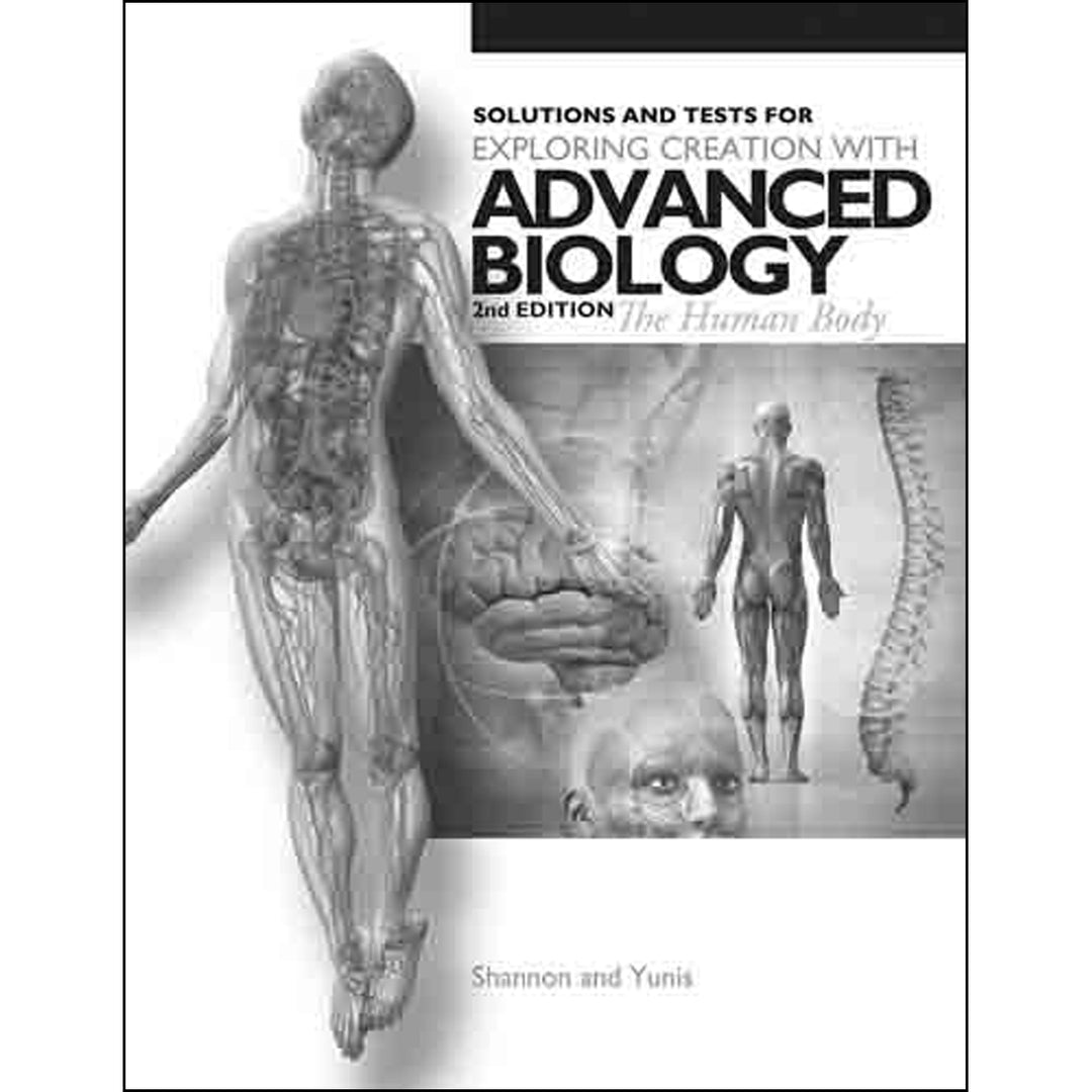 Exploring Creation With Advanced Biology 2nd Edition The Human Body, Test Pages (Staple Bound)