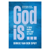 God Is …: 'n Reis Nader aan God Se Hart (Sagteband)