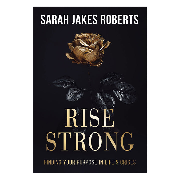 Rise Strong: Finding your Purpose in Life's Crises (Paperback)