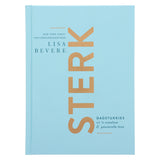 Sterk: Dagstukkies vir 'n Vreeslose en Passievolle Lewe (Hardeband)