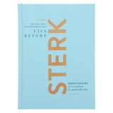 Sterk: Dagstukkies vir 'n Vreeslose en Passievolle Lewe (Hardeband)