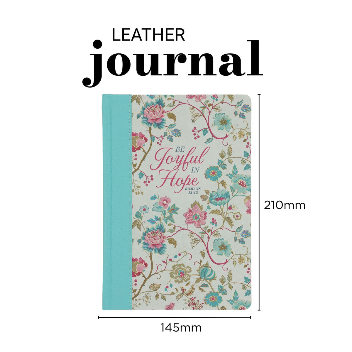 Be Joyful in Hope Genuine Leather Hardcover Journal