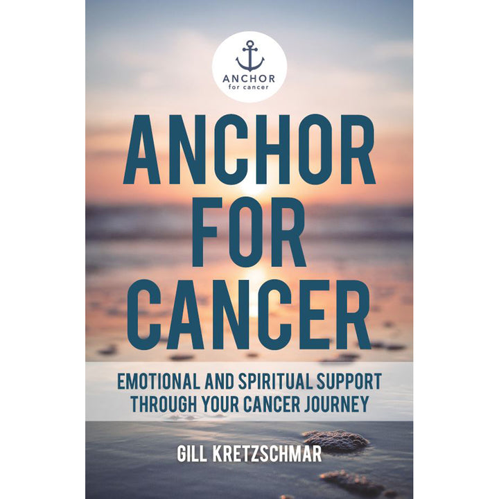 Anchor For Cancer: Emotional & Spiritual Support (Paperback)