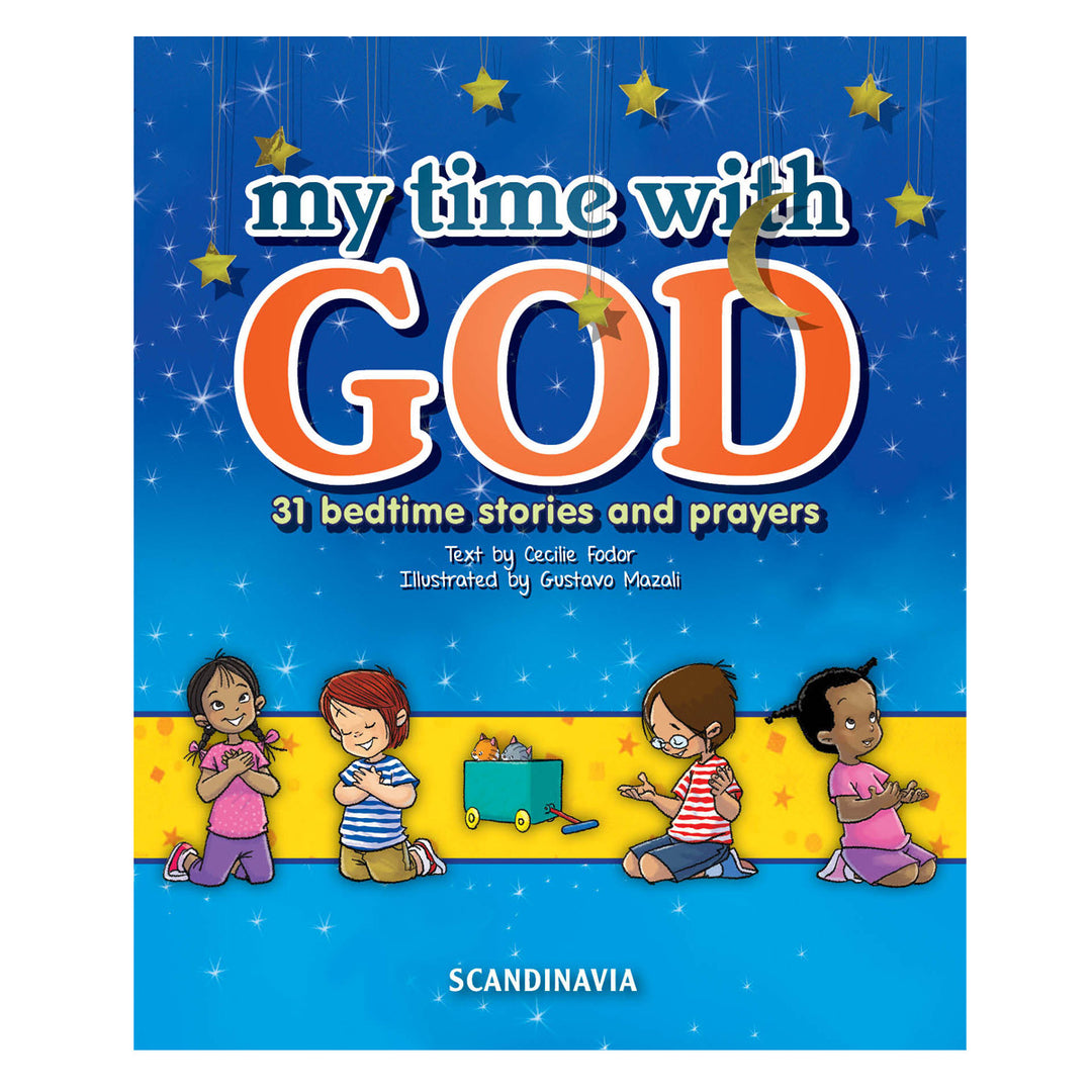 My Time with God: 31 Bedtime Stories and Prayers (Board Book)
