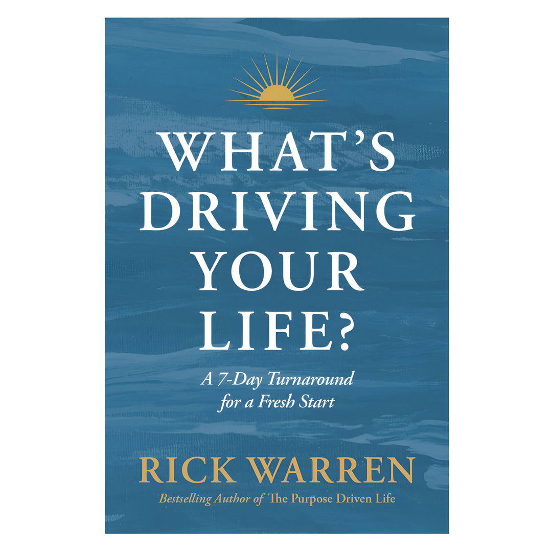 What's Driving Your Life?: A 10-Day Turnaround for a Fresh Start (Paperback)