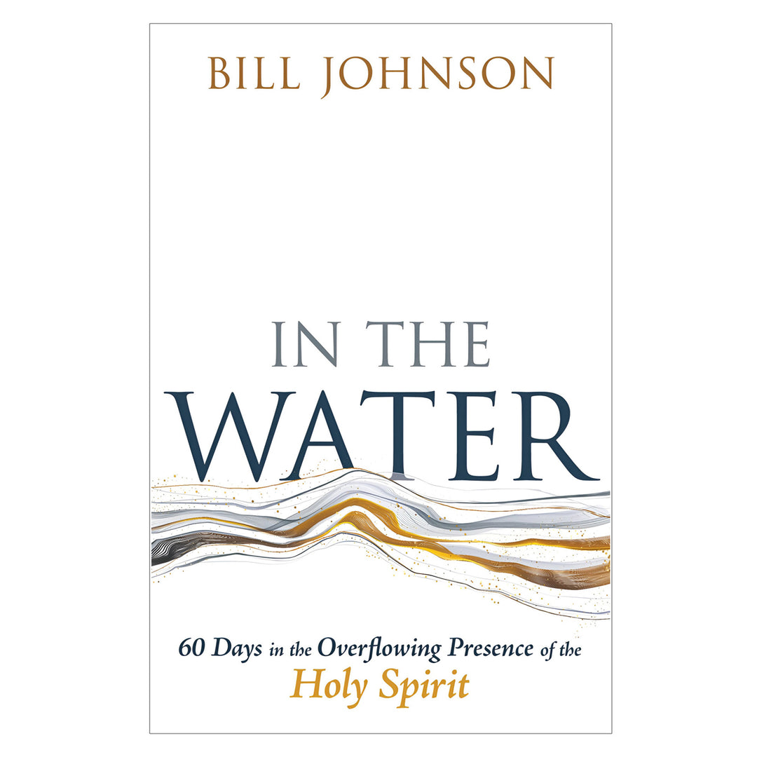 In the Water: 60 Days in the Overflowing Presence of the Holy Spirit (Paperback)