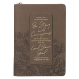 Be Strong and Courageous Faux Leather Journal with Zipped Closure