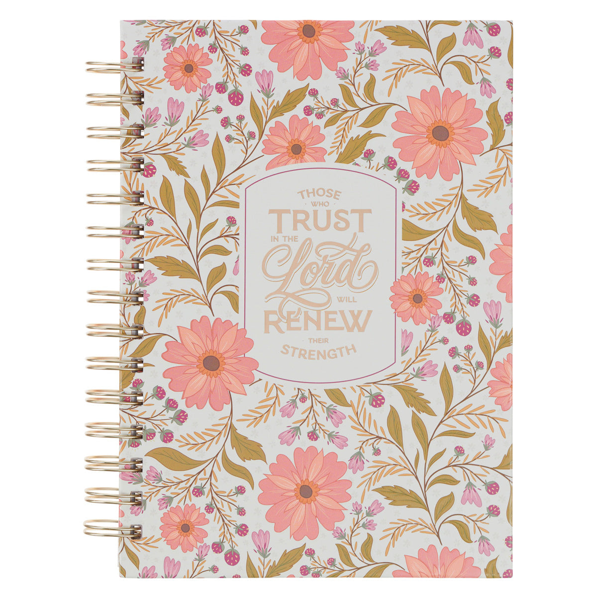 Those Who Trust in the Lord Hardcover Wirebound Journal