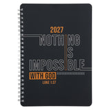 2027 Diary - Daily Planner - Nothing Is Impossible with God - Wirebound