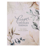 Prayer Changes Things: The Lord's Prayer Prompted Journal (Paperback)